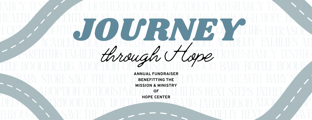 Hope Center Annual Fundraiser Banquet ~ Journey through Hope!